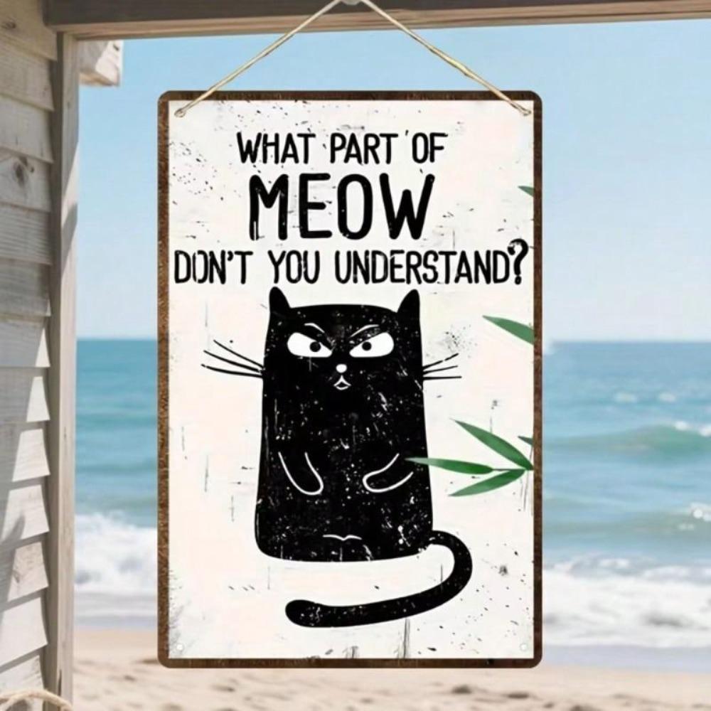 Metal Wall Art Black Cat Poster What Part Of Meow You Dont Understand For Living Room