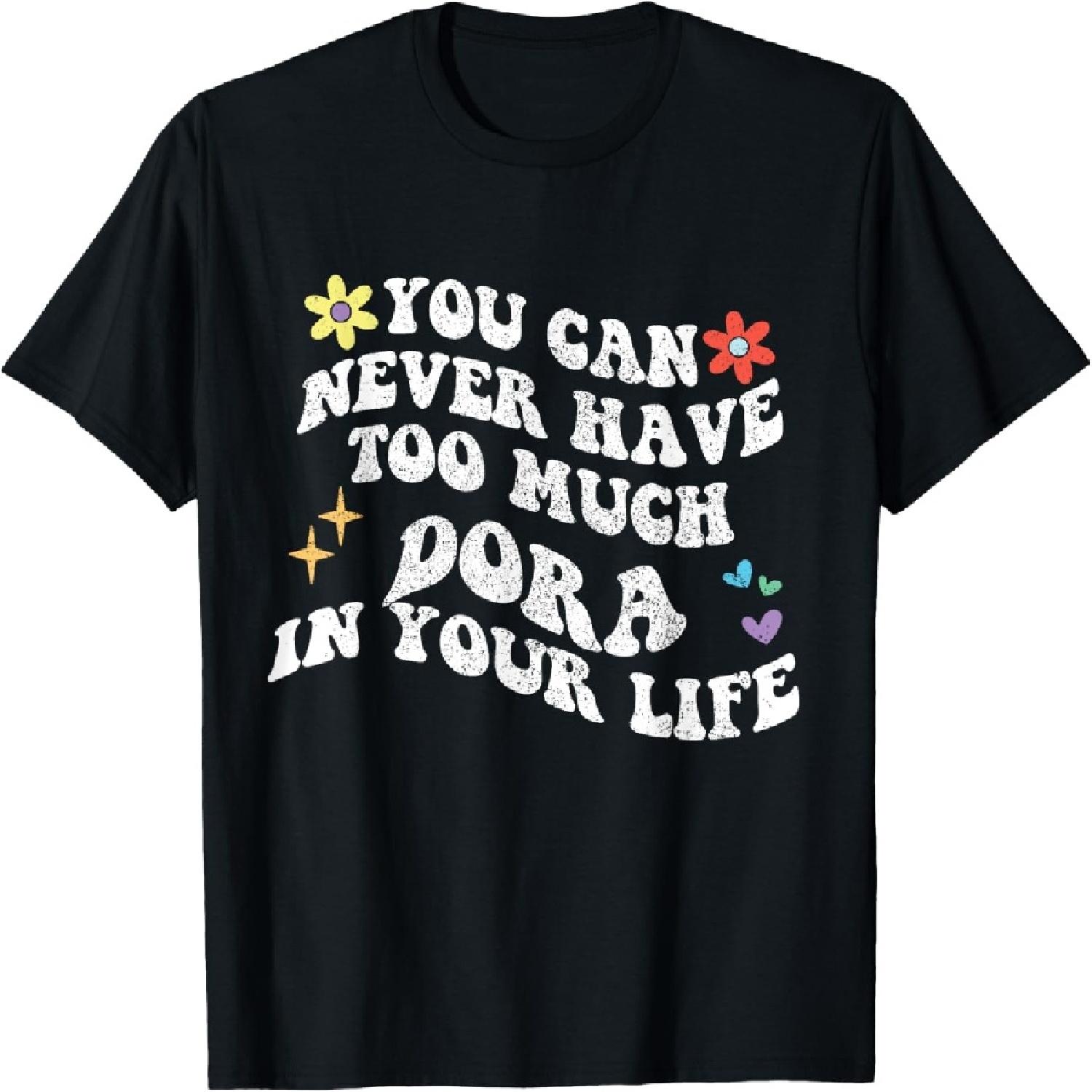 Retro Groovy You Can Never Have Too Much DORA In Your Life T-Shirt XXXXXL разноцветный