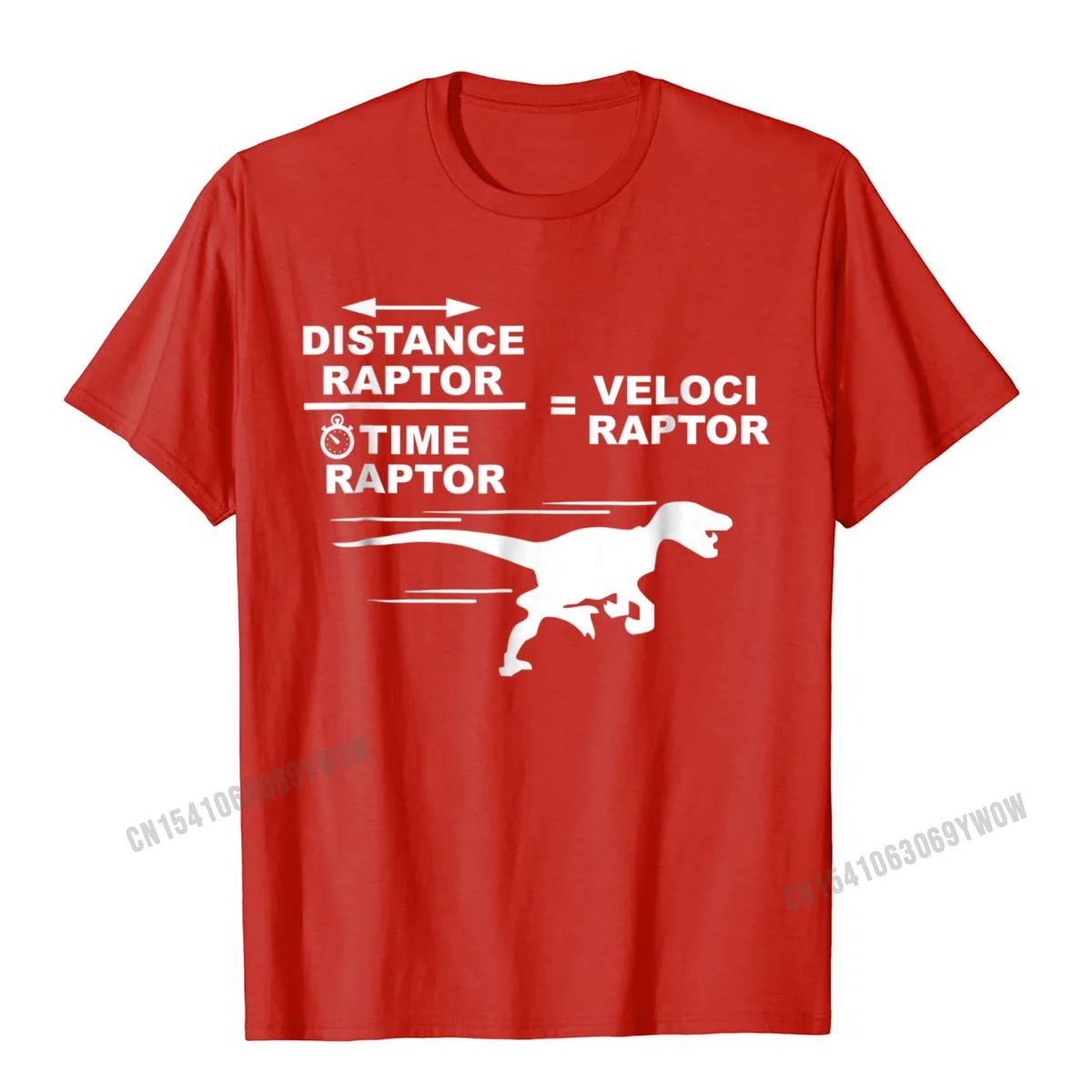 

Distance Raptor Over Time Raptor Velociraptor TShirt Camisas Men Cotton Tops T Shirt Custom Special Europe Tshirts S