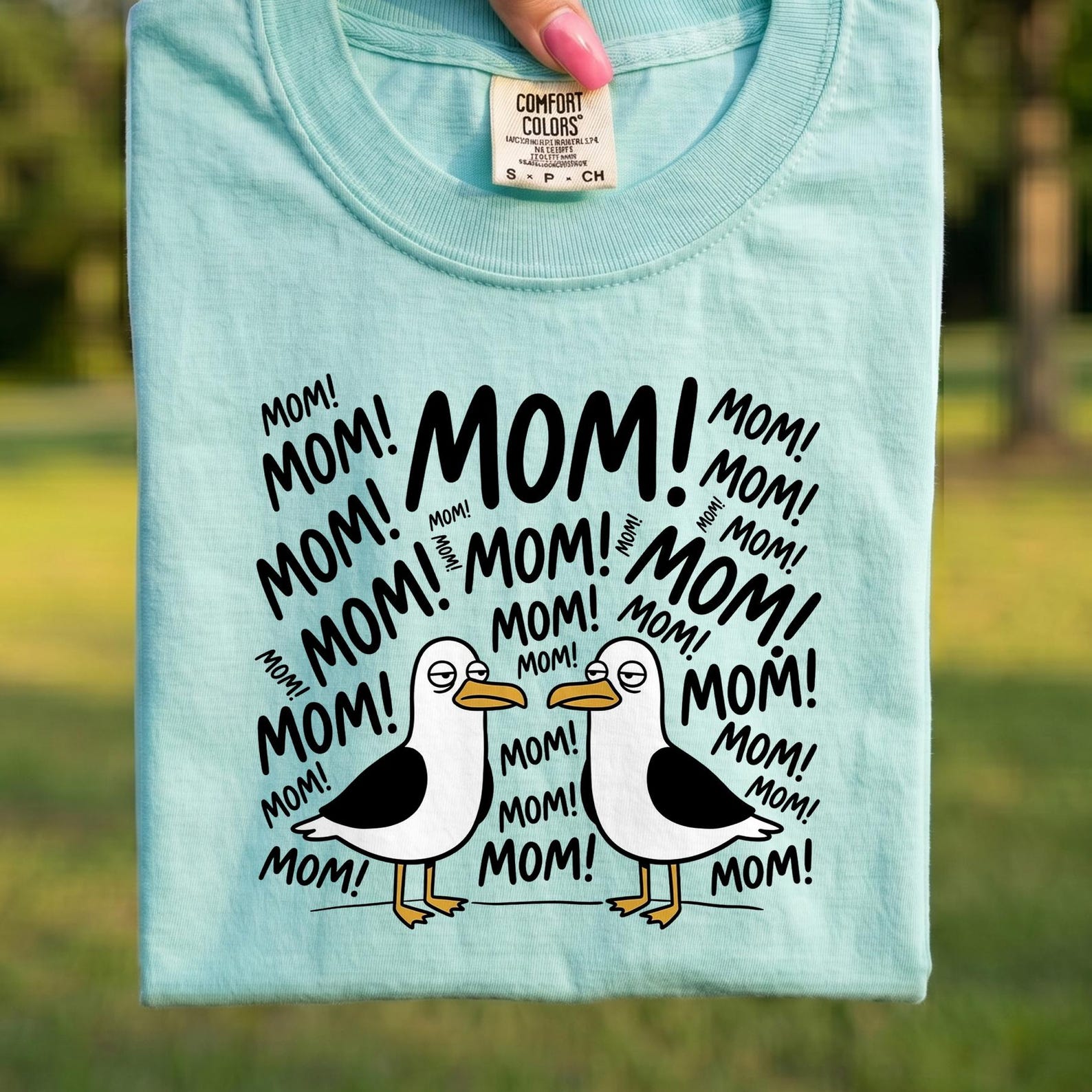 Comfort Colors® - Funny Mom Seagull Shirt, Mom Mom Mom T-Shirt, Hilarious Mother s Day Gift, Sarcastic Mom Life Tee, New Mom Gift L