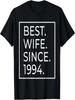 Best Wife Since 1994 Epic Wife 1994 Wife Gifts T-Shirt