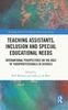 Kniha Teaching Assistants, Inclusion and Special Educational Needs : International Perspectives On the Role of Paraprofessionals In Schools