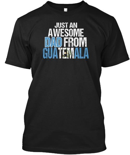Awesome Dad Guatemala Flag T-Shirt Made in the USA Size S to 5XL Unisex T-Shirt S