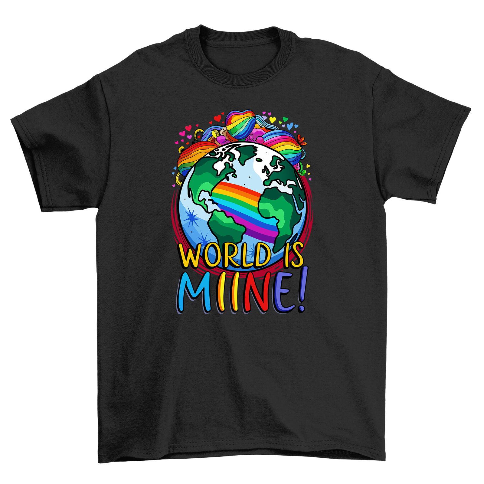 

Pride_8 World Is Mine T-Shirt Mens Womens Tees Top - Funny and Fearless! Unisex Design to Rule with 4XL