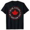 Funny Dear Canada We Hate Him Too TShirt Humor Canadian Proud Streetwear Clothes Novelty Gift Short Sleeve Tee Y2k Top