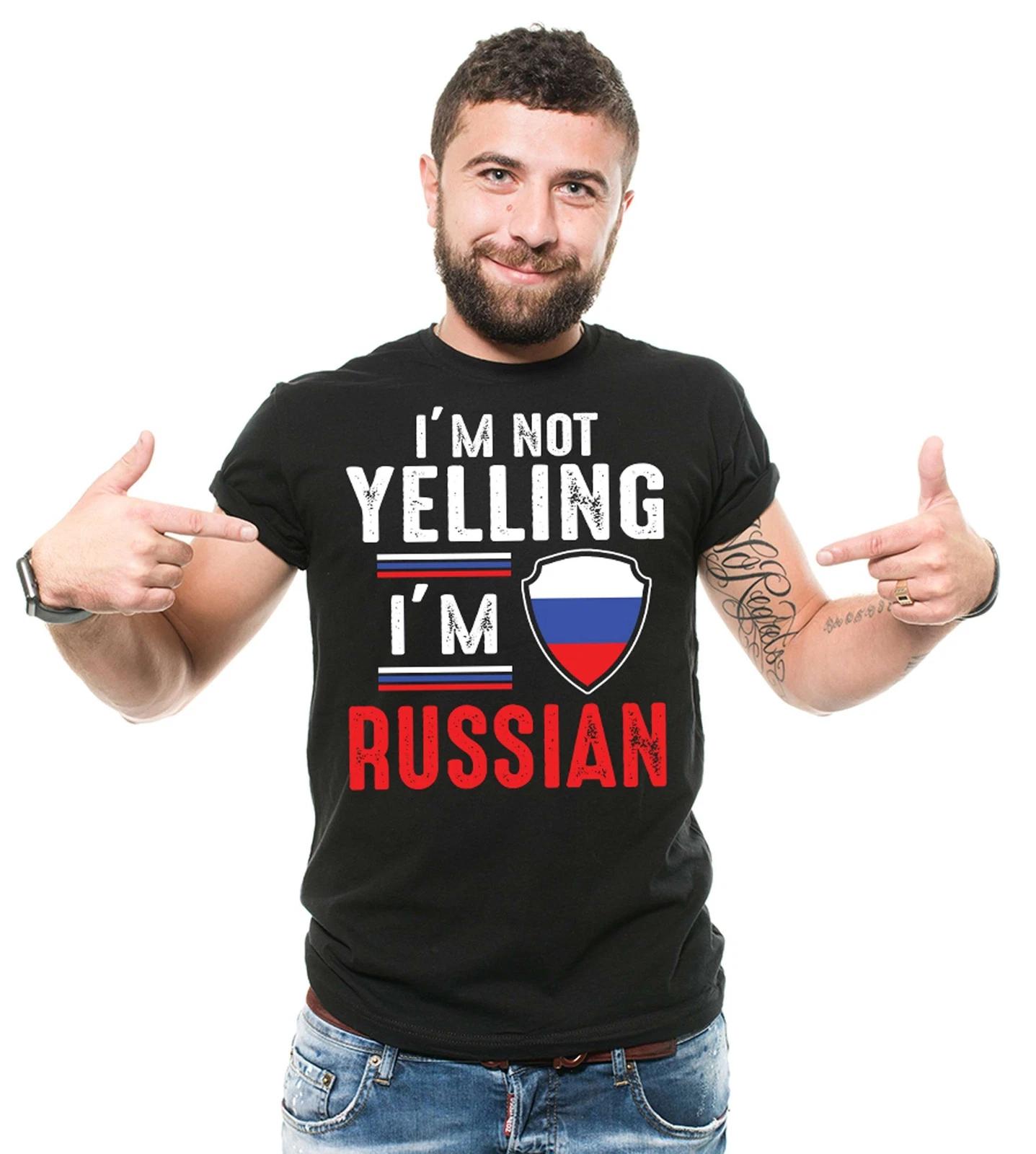 I m Not Yelling I m Russian Shirt Russia Shirt Russia Flag Shirt Russian Gifts 3XL
