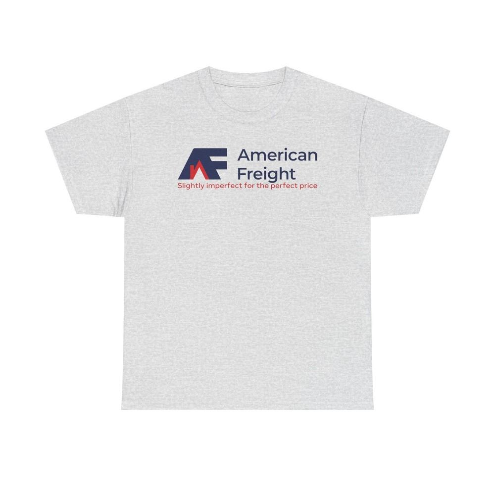 

American Freight T-Shirt Defunct Furniture Store Slightly Imperfect Perfect L