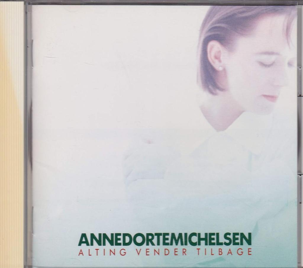 CD ANNE DORTE MICHELSEN - Alting Vender Tilbage CSCS5312PROMO CBS/Sony 1990 Japan Rock Used