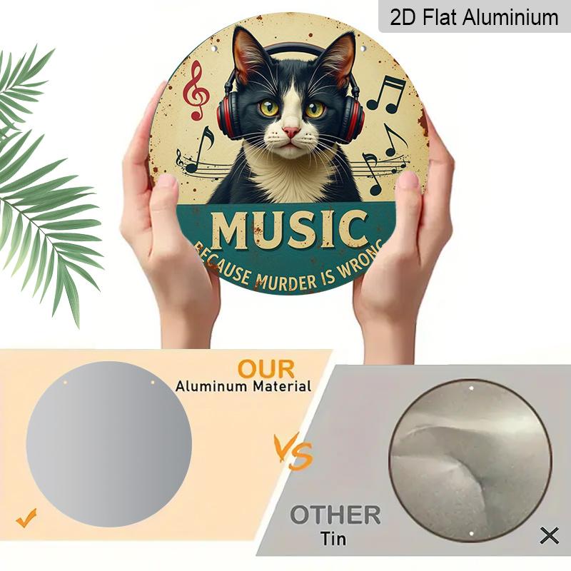 2D Flat 1pc, 8x8 in, Metal Wall Art - Round Humorous Music & Cat Decor Sign with "Music Because Murder Is Wrong" Quote, DurableAluminum Weatherproof