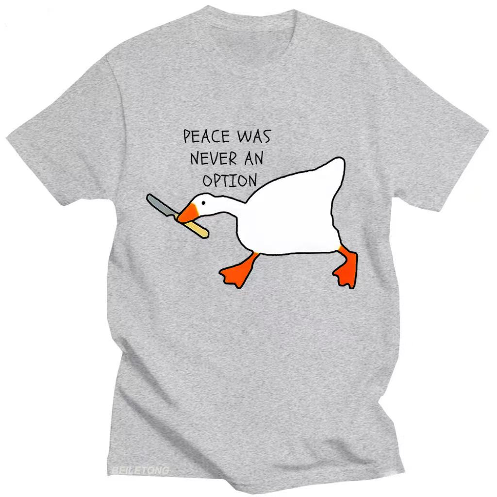 Untitled Goose Games Peace Was Never An Option T-Shirt Baumwolle Kurzarm Sommer Lustige Freizeitshirts Grafik Kleidung Tees Tops