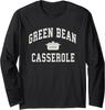 Green Bean Casserole Thanksgiving Cooking Funny Long Sleeve T-Shirt