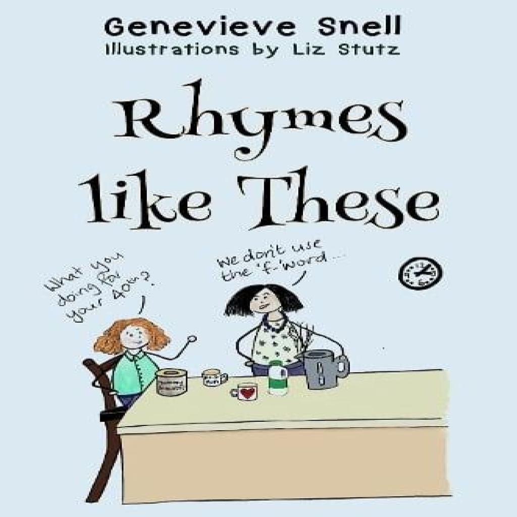 Rhymes like These by Genevieve Snell Paperback Book 9781804680575