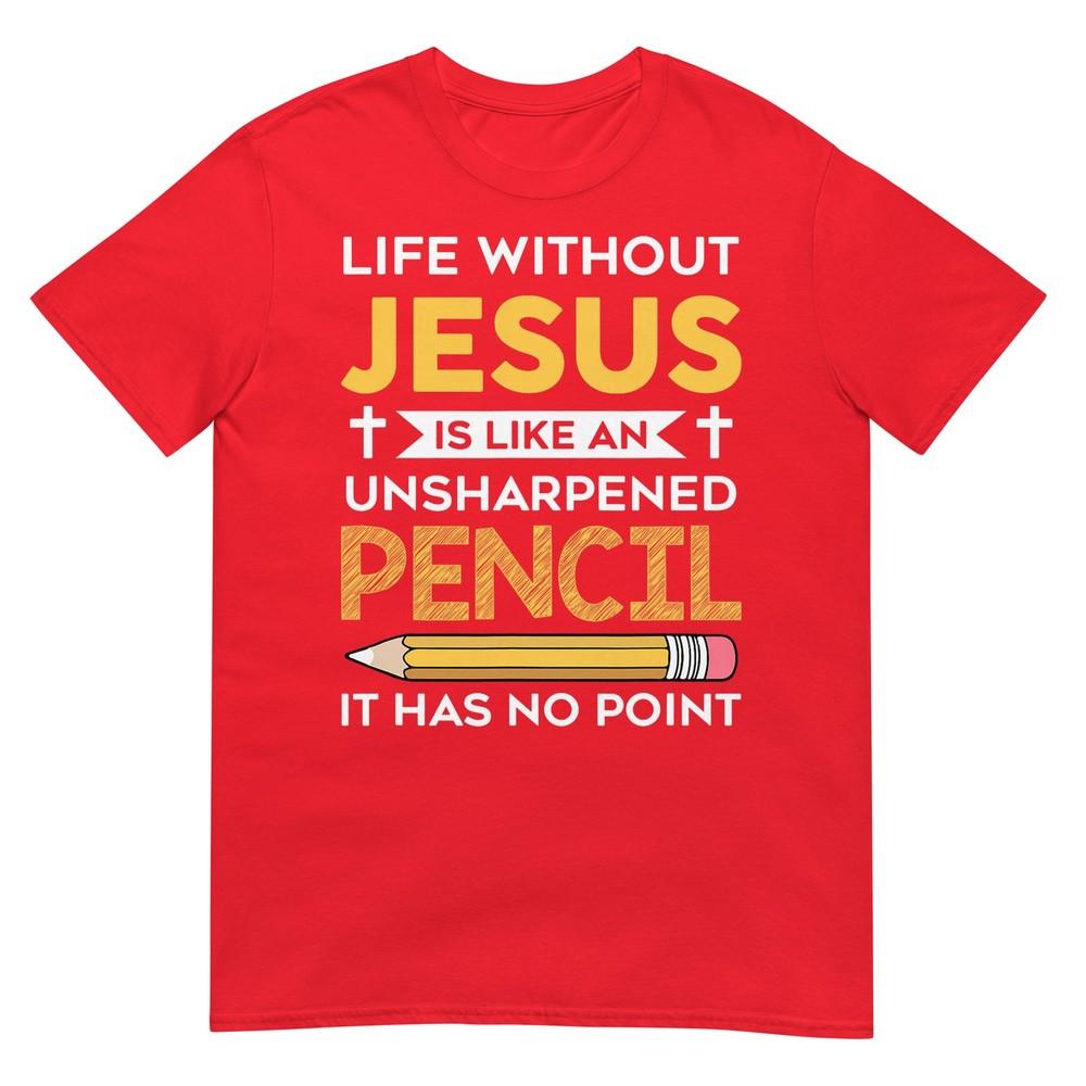Life Without Jesus Funny Christian Religious Faith Tshirt S