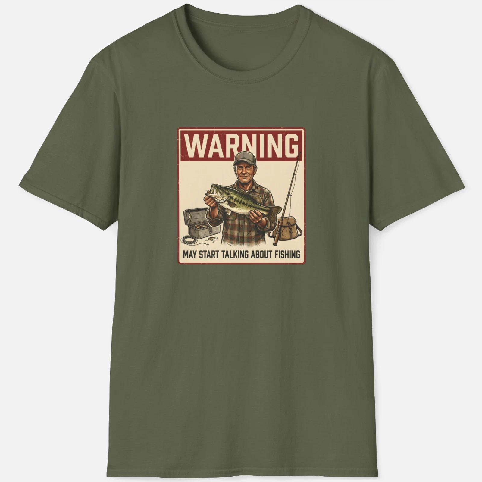 Warning May Start Talking About Fishing Shirt – Funny Fishing Tee 4XL