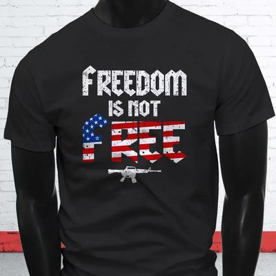 Newest Fashion Freedom Is Not Free America Proud Guns Memorial Unisexs Black Tshirt 100 Cotton Print