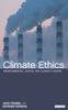 The Climate Ethics : Environmental Justice and Climate Change Book