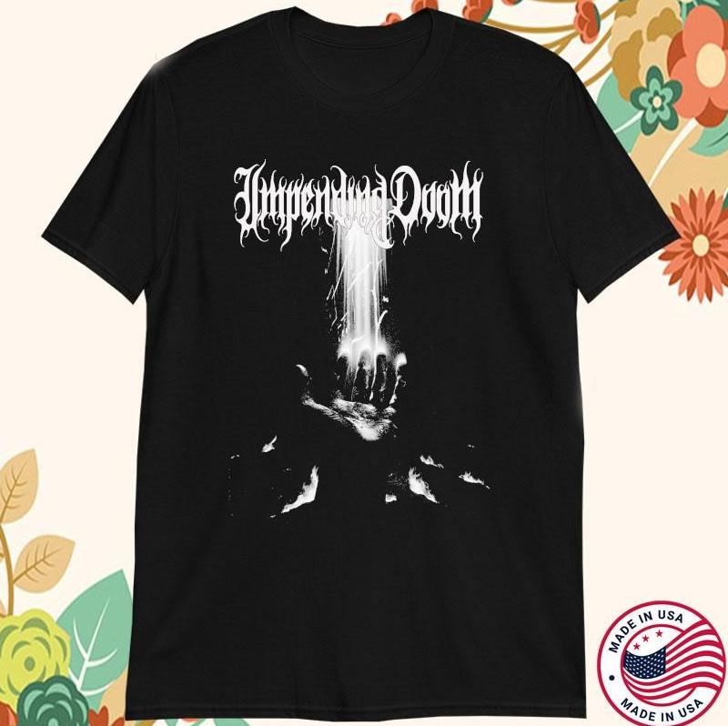 Impending Doom Towards The Light Hand T-shirt Size S-4XL