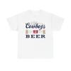 Cowboys And Beer Graphic T Shirt ALL SIZES Tee Unisex Heavy Cotton
