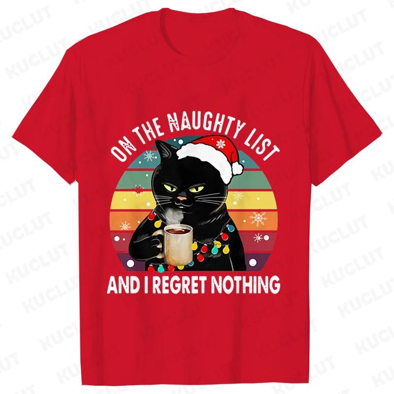 Funny Unisex Tshirt on The Naughty List and I Regret Nothing Tops Black Cat Print Tshirts Casual Merry Christmas Casual Tshirts