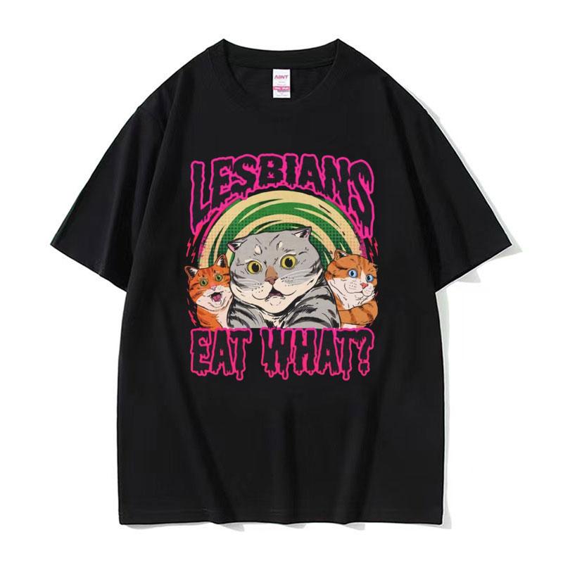 2025 Summer Lesbians Eat What Graphic T-shirt Men Women Fashion Streetwear Unisex Casual 100% Pure Cotton Printed T-shirt Y2k