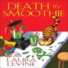 Death by Smoothie by Laura Levine Hardback Book 9781496728166