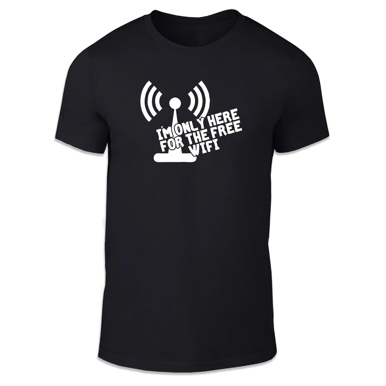 

Only Here For The Free WiFi Unisex T Shirt - Funny Silly Cool Style Logo 3XL