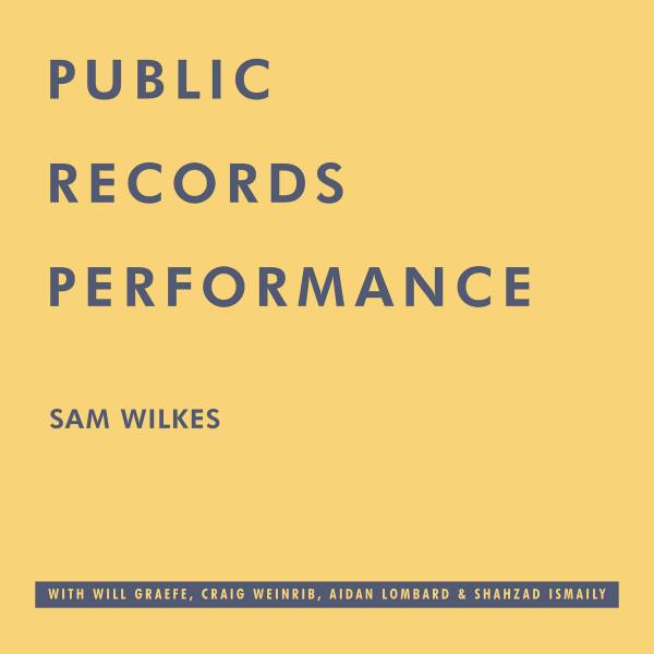 Виниловая пластинка SAM WILKES  Public Records Performance WR003 WILKES 2025 США Джаз