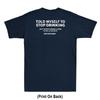 Told Myself To Stop Drinking Funny Drunk Quote Jokeprint On Back Unisexs Tshirt
