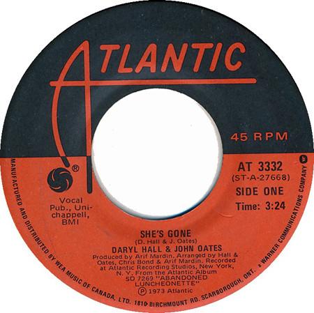 

7inch Record DARYL HALL & JOHN OATES - She s Gone AT3332 Atlantic 1976 Canada Rock Used