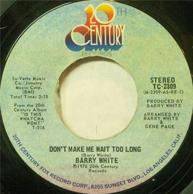 7-Zoll Schallplatte BARRY WHITE - Don't Make Me Wait Too Long TC2309 20th Century Re 1976 US Soul/Funk Gebraucht