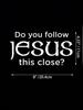 Are You That Close To Jesus? Reflective Vinyl Sticker - Matte, Irregular, PVC White Decal for Cars, Trucks, Walls & Laptops