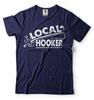 Local Hooker Fishing Fisherman Funny Fishing T Shirt Fly Fishing Bass Fishing