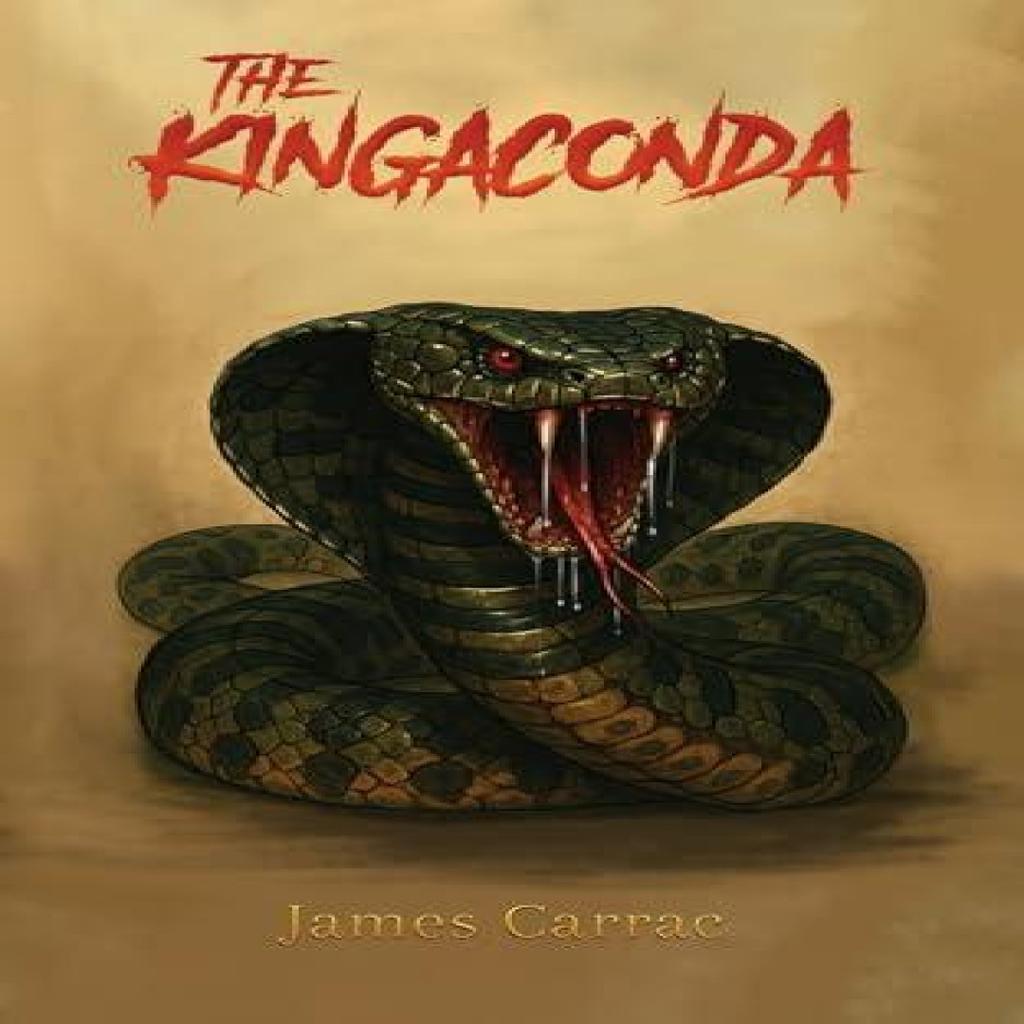 The Kingaconda by James Carrac Paperback Book 9781035897377