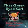 That Green Eyed Girl by Julie Owen Moylan Paperback Book 9781405949422
