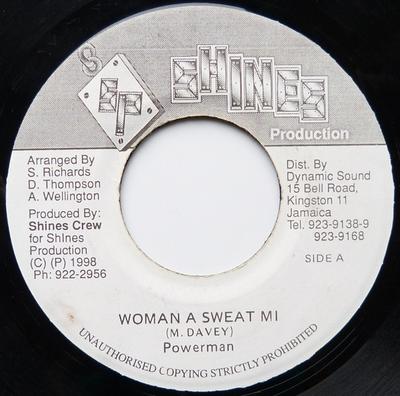 7inch Record POWERMAN, SCREECHIE JOE - Woman A Sweat Mi NONE Shines Producti 1998 Jamaica Reggae, Ska & Dub Used