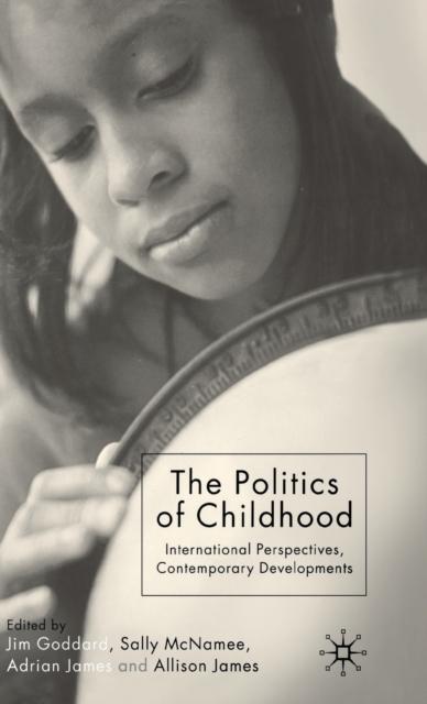 Книга The Politics of Childhood : International Perspectives, Contemporary Developments