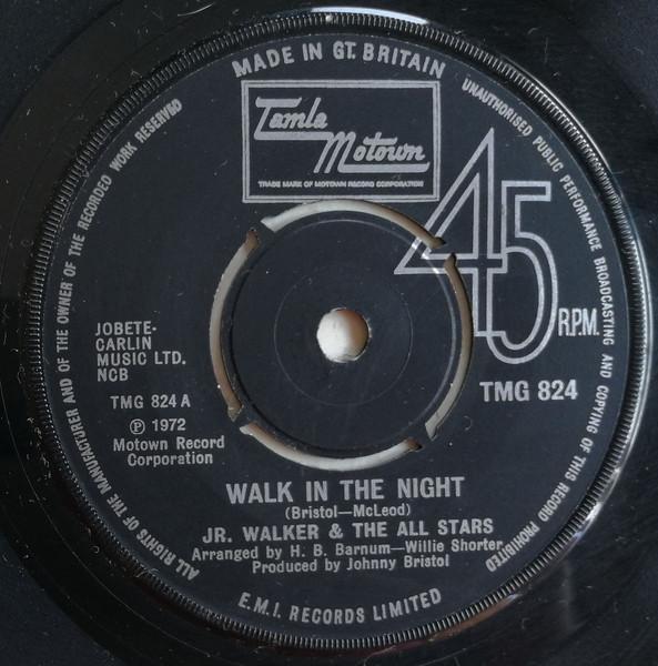 7inch Record JUNIOR WALKER & THE ALL STARS - Walk In The Night TMG824 Tamla Motown 1972 UK Soul/Funk Used
