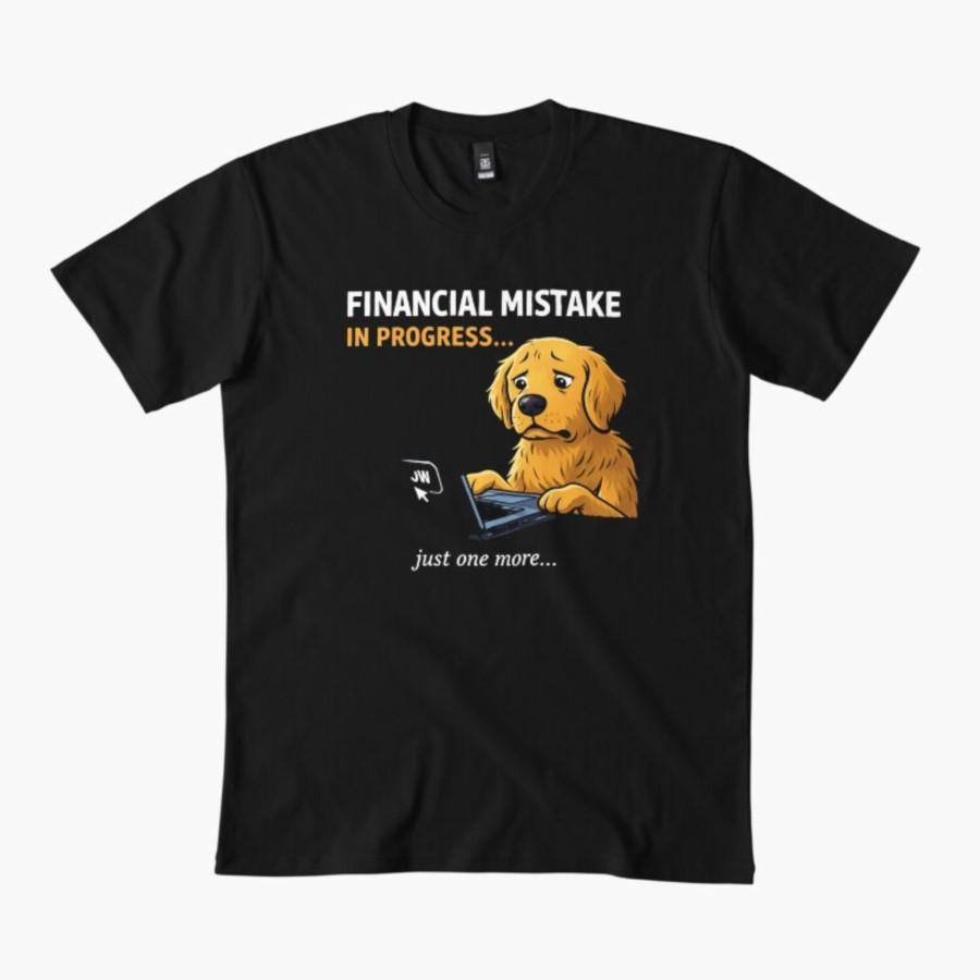 

Financial Mistake In Progress Funny Dog Shopping Meme T-shirt For Men Women 100% Cotton T Shirts Short Sleeve Tops 0320-4 - M... 5XL