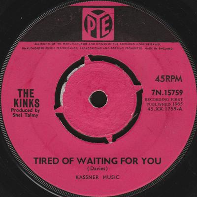 7-tums Skiva KINKS - Tired Of Waiting For You 7N15759 Pye Records 1965 UK Rock Begagnad
