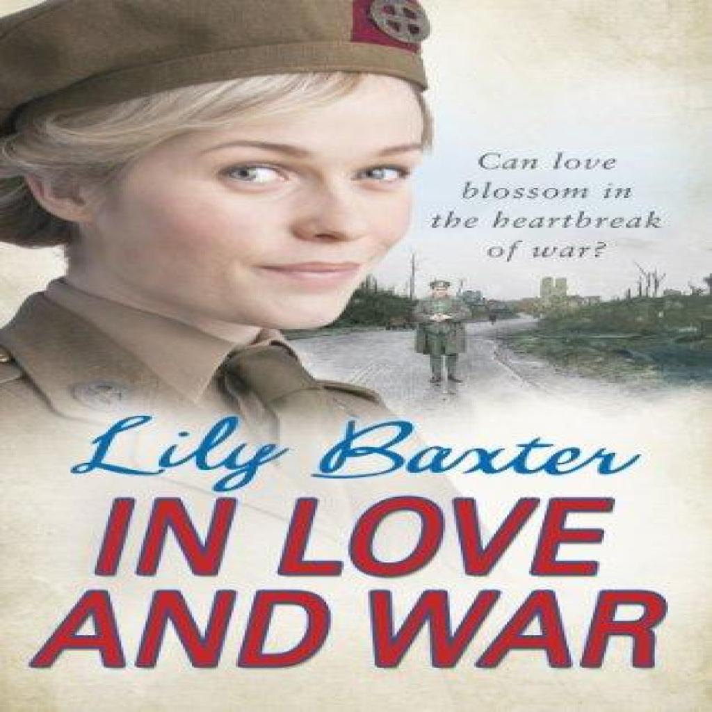 In Love and War by Lily Baxter Paperback Book 9780099574927