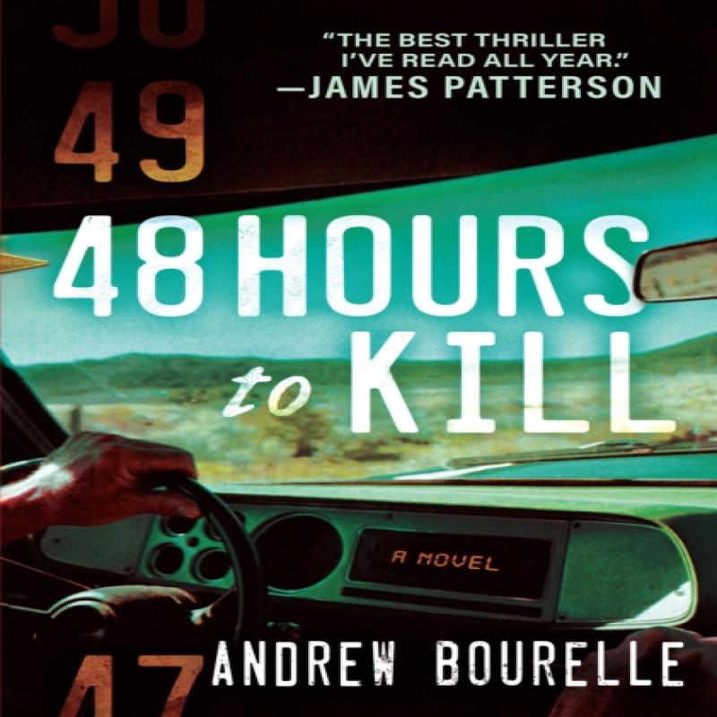 48 Hours To Kill by Andrew Bourelle Hardback Book 9781643858401