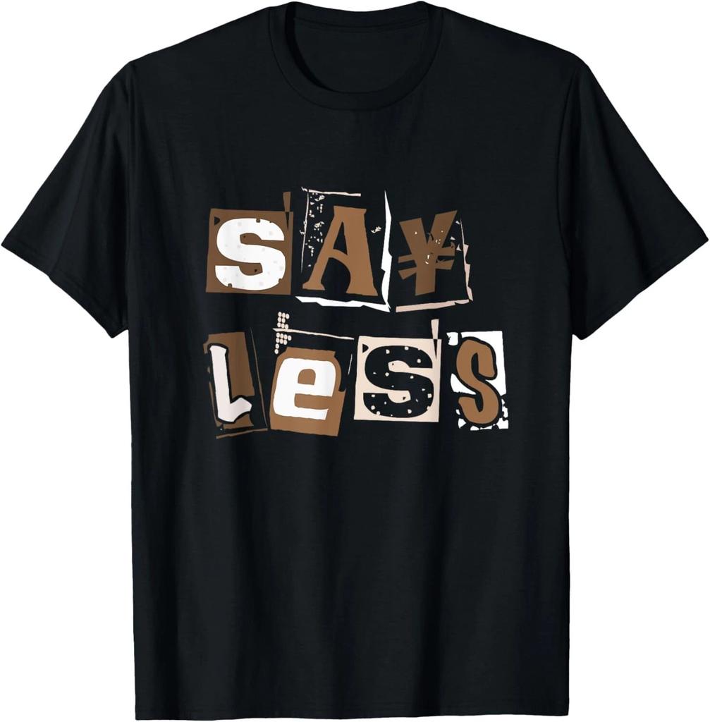 Brown Say Less Brown Color Graphic T- Shirt