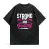 No Excuses Gym T Shirt Hardcore Training Strong And Pretty vintage Washed Breathable fashion Stylish Slightly Casual Unisex