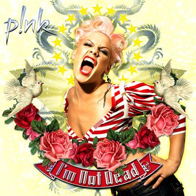 CD PNK  Im Not Dead 82876803932 LaFace Records 2006 US Rock Used