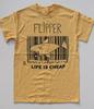 Flipper Band Life Is Cheap Unisex Gelbes T-Shirt Volle Größe S5XL SN531 Unisex T-Shirt