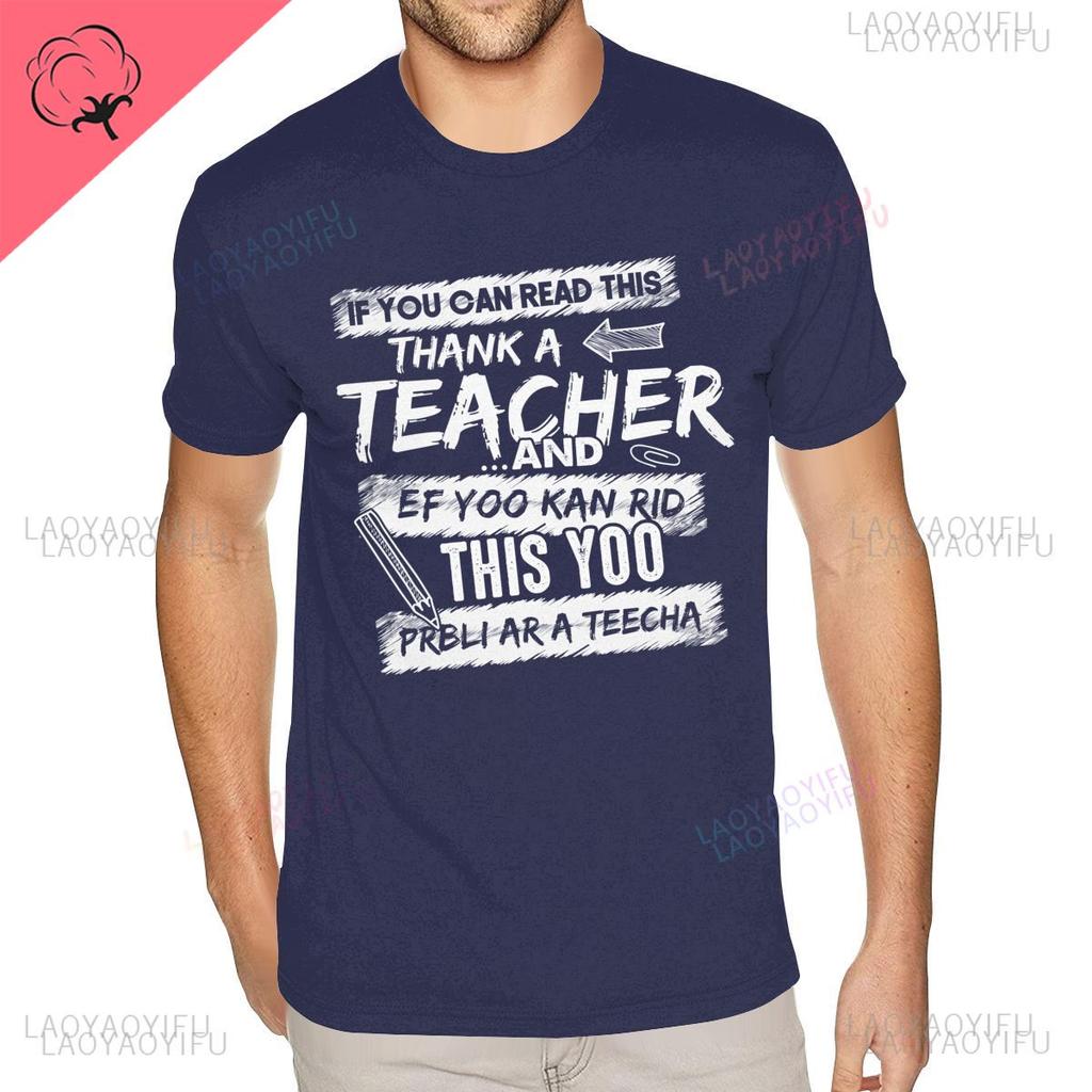 Harajuku If You Can Read This Thank A Teacher and This Yoo T Shirts for Men Graphic Short Sleeves Black Crew Aesthetic Tee Tops