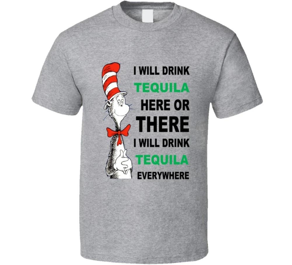 Tequila I Will Drink Funny T-shirt S
