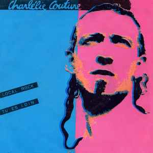 7inch Record CHARLÉLIE COUTURE - Local Rock / Tu Es Loin 8145497 Island Records 1983 France Rock Used