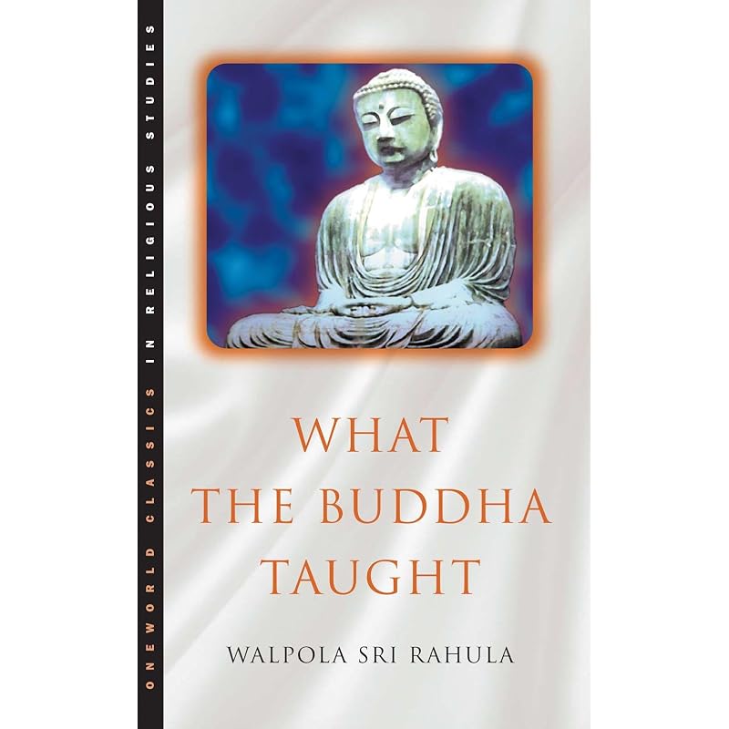 What The Buddha Taught This clear and informative guide draws on the