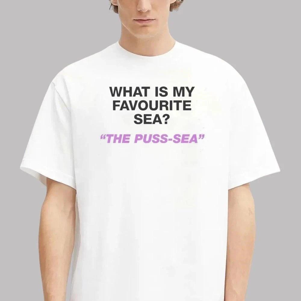 What Is My Favourite Sea The Puss-Sea T-Shirt 4XL